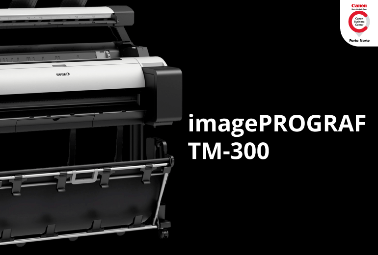 Impressora de Grande Formato - imagePROGRAF TM-300 - CBCPortoNorte