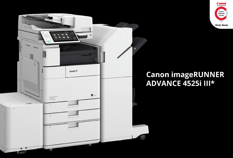 Impressora de Escritório - Canon imageRUNNER ADVANCE 4525i III* - CBCPortoNorte