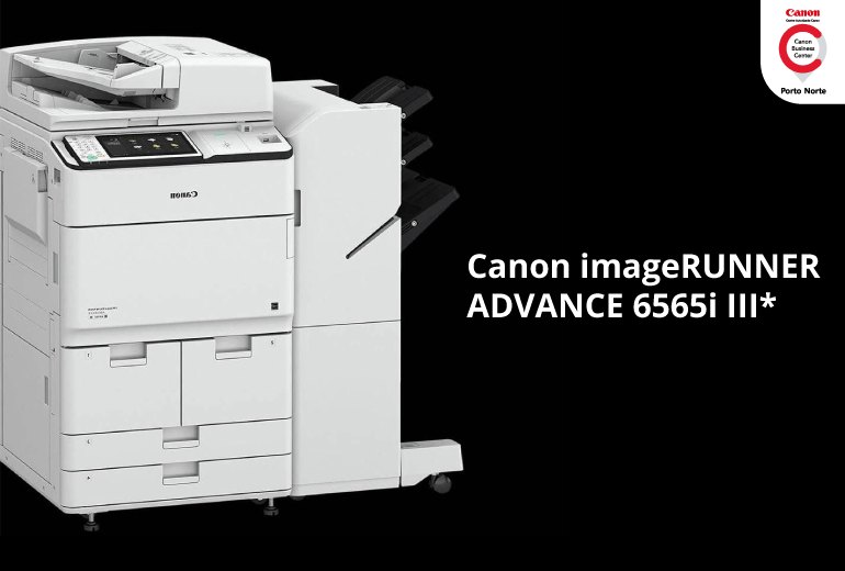 Impressora Escritório - Canon imageRUNNER ADVANCE 6565i III* - CBC Porto Norte