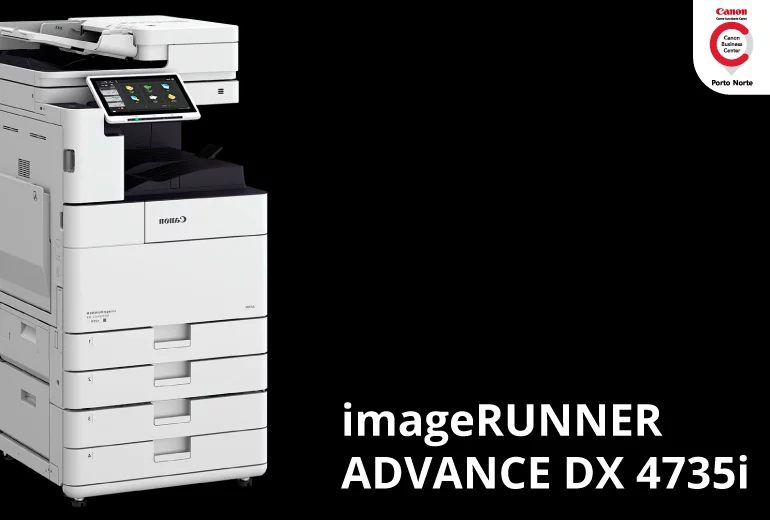 Impressora de Escritório – imageRUNNER ADVANCE DX 4735i - CBC Porto Norte