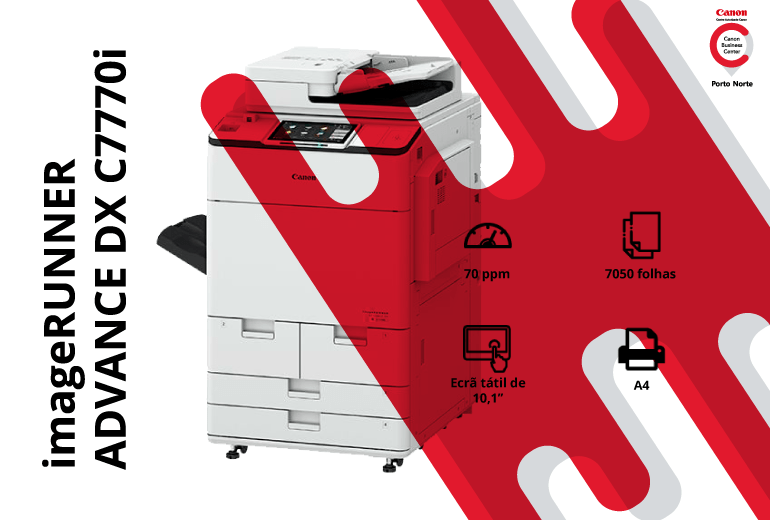 Impressora de Escritório – imageRUNNER ADVANCE DX C7770i - CBC Porto Norte