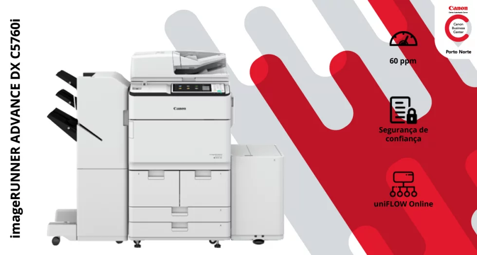 Equipe o seu Escritório com a Impressora – Canon imageRUNNER ADVANCE DX C5760i - CBC Porto Norte